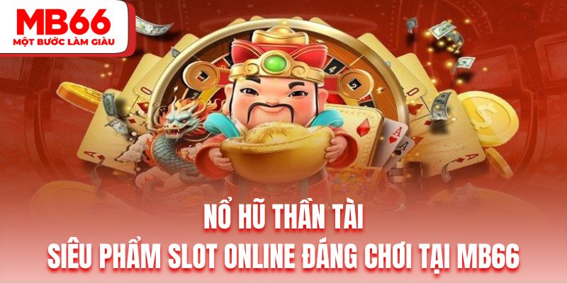Nổ Hũ Thần Tài